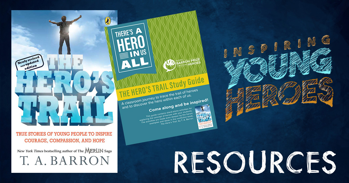 Resources to Start Your Own Heroic Journey Inspiring Young Heroes